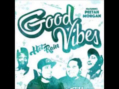 Hot Rain (Feat. Peetah Morgan) - Good Vibes