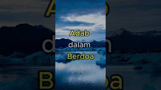 Download lagu Adab-adab dalam  Berdoa #ramadan #doa #adab mp3