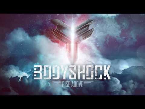 Bodyshock - Rise Above
