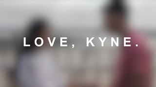 LOVE, KYNE.