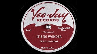 Music video thumbnail preview for The El Dorados - It's No Wonder   1964 by The El Dorados