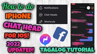 IPHONE MESSENGER CHAT HEADS 2022 UPDATED! ( TAGALOG TUTORIAL ) IPHONE CHAT HEADS MESSENGER 2022