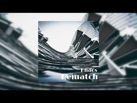 Khaos - Rematch feat. Marco (Official Audio) [prod. ChrisToFerr]