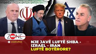 Një javë luftë USA - Izrael - Iran / Lufte Botërore? | Ilir Kulla - Zonë e Lirë