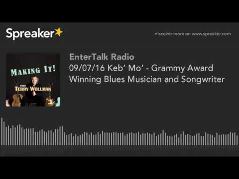 09/07/16 Keb’ Mo’ - Grammy Award Winning Blues Musician and Songwriter