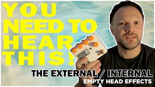 Video thumbnail for The External / Internal is SO GOOD! Empty Head Effects by Boring Gear Reviews