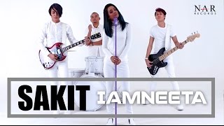 iamNEETA -  SAKIT (Official Music Video)
