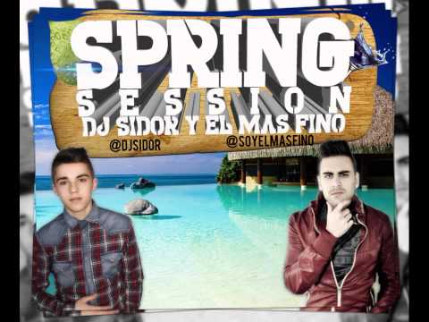 04.EL Mas Fino & DJ SIDOR Presentan Spring Sesion 2013