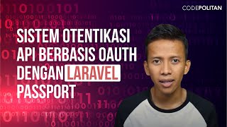 Intro Sistem Otentikasi API Berbasis OAuth dengan Laravel Passport