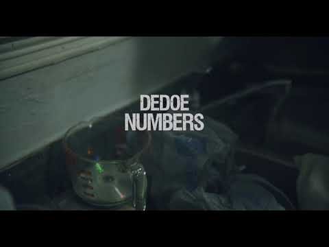 DEDOE “NUMBERS” OFFICIAL VIDEO