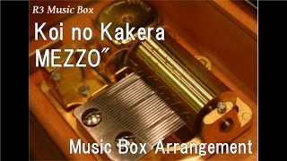 Koi no Kakera/MEZZO" [Music Box] (Gmae "IDOLiSH7" Character Song)