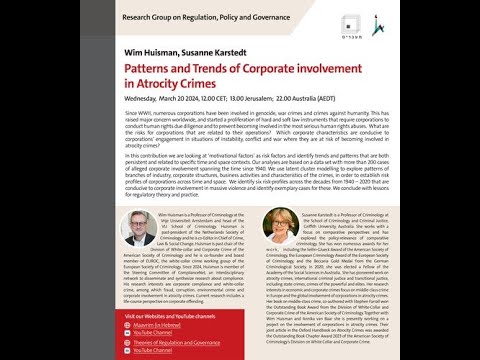Wim Huisman and Susanne Karstedt,  Patterns & Trends of  of Corporate involvement in Atrocity Crimes