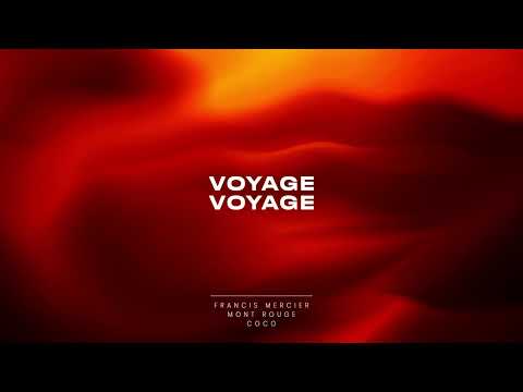Francis Mercier, Mont Rouge & Coco - Voyage Voyage [Ultra Records]