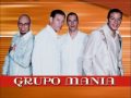 Traigo Algo Bueno - Grupo Mania