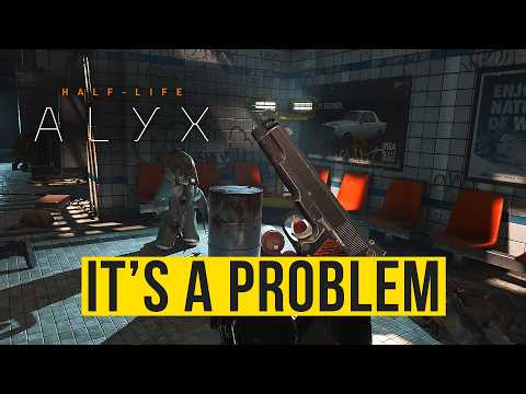 Half-Life: Alyx is TOO Good