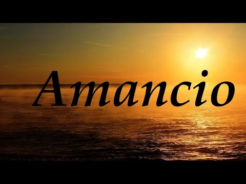 Amancio, significado y origen del nombre