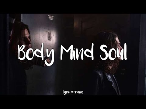 DVBBS & Benny Benassi - Body Mind Soul ft Kyle Reynolds (Lyrics)