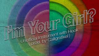 I&#39;m Your Girl (Inst.) with Hook