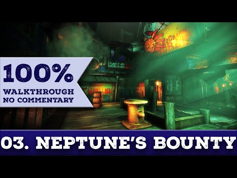 Bioshock Remastered Walkthrough (Survivor, No Damage,100% Completion) 03 NEPTUNE'S BOUNTY