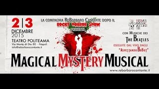 Magical Mystery Musical il video - Re barbaro cantante