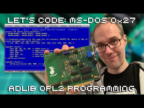 Let's Code MS DOS 0x27: AdLib OPL2 Melodic Programming