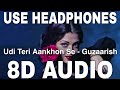 Udi Teri Aankhon Se (8D Audio) || Guzaarish || Sunidhi Chauhan || Hrithik Roshan, Aishwarya Rai