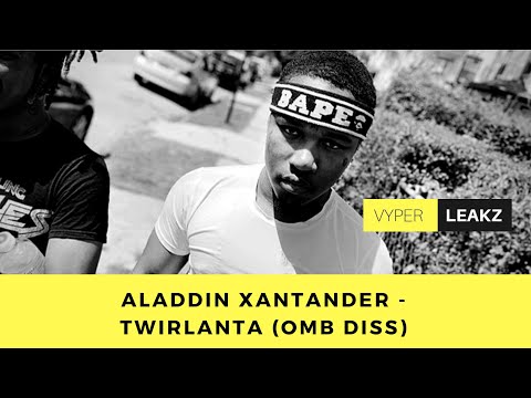 ALADDIN💊XANTANDER   - TWIRLANTA (OMB DISS)