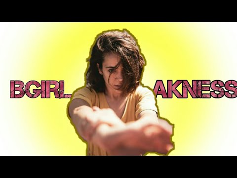 Essa mina é BRABA!! Bgirl Akness