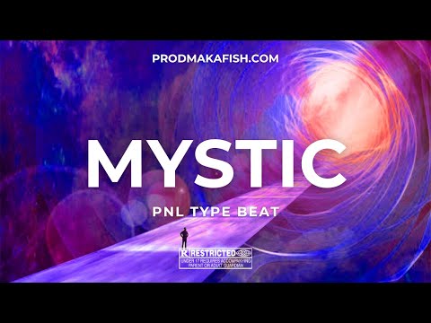 [FREE] PNL Type Beat 2023 "Mystic" - Instru Cloud Rap Planant || Cloud Rap Type Beats By Makafish