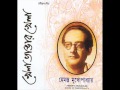 Keno Chokher Jale -Hemanta Mukherjee -Rabindra Sangeet