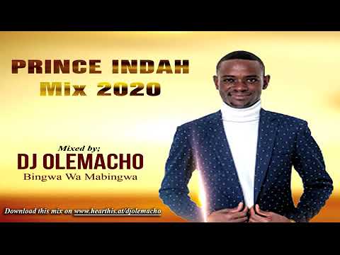 Best of Prince Indah Ohangla Mix 2020 - Dj Olemacho