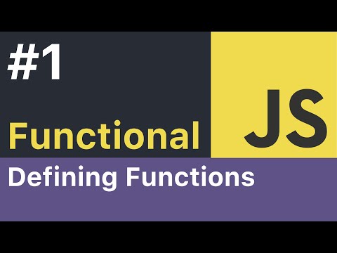 Functional JavaScript Tutorial - #1: Functions