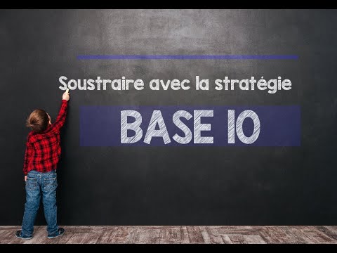 Soustraire avec la stratégie BASE 10