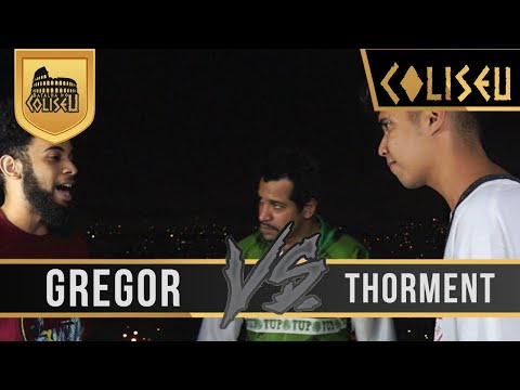 THORMENT X GREGOR - BATALHA DO COLISEU - EDIÇÃO 75
