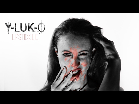 Y-Luk-O - Lipstick Lie [Official Video]