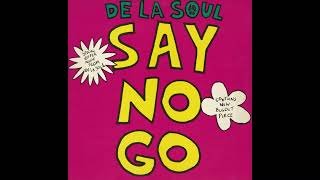 DE LA SOUL - "Say No Go" (Say No Dope Mix) [1989]