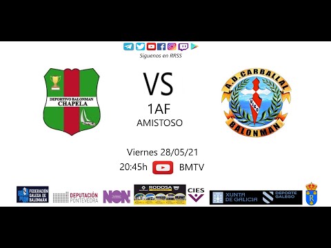 210528  1AF  BM CHAPELA - AD CARBALLAL