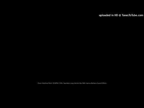 Drum Machine Rock 128 BPM 2 Min. Seamless Loop Version But With Hanna-Barbera Sound Effects