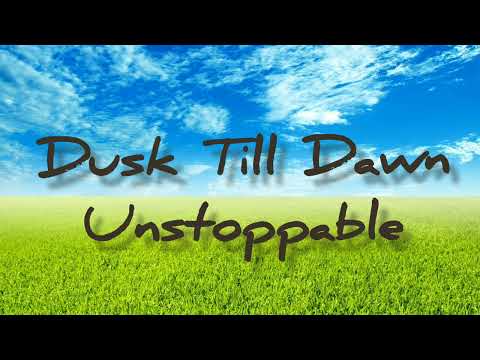 Dusk Till Dawn - Unstoppable || Zayn - Sia || Mix song