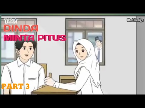 DINDA MINTA PUTUS PART 3 ANIMASI SEKOLAH