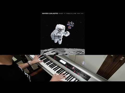 Navos, Galantis & YOU - What It Feels Like (Jarel Gomes Piano)