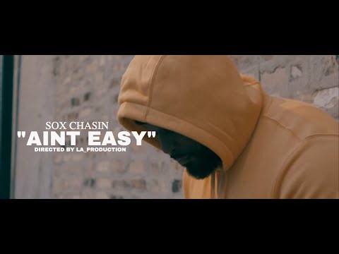 SOX CHASIN " AINT EASY" DIRECTED BY LA_PRODUCTION