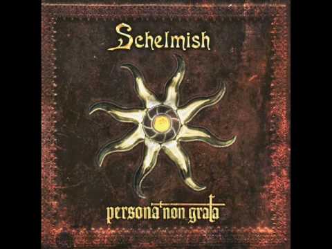 Schelmish - Persona non grata