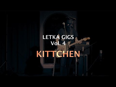 LETKA GIGS: KITTCHEN