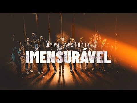 Nova Essência - Imensurável