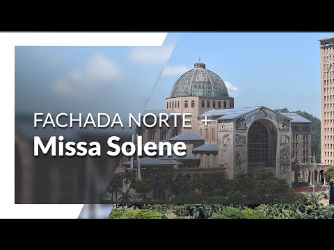 Missa Solene | Entrega da Fachada Norte aos Devotos
