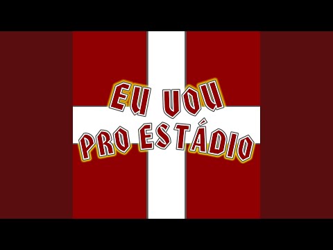 Eu Vou pro Estádio