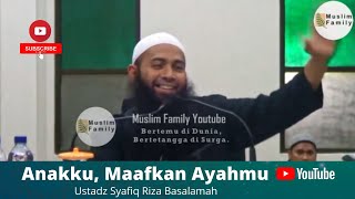 Download lagu Anakku, Maafkan Ayahmu | Ustadz Syafiq Riza Basalamah mp3 Download lagu Anakku, Maafkan Ayahmu | Ustadz Syafiq Riza Basalamah mp3