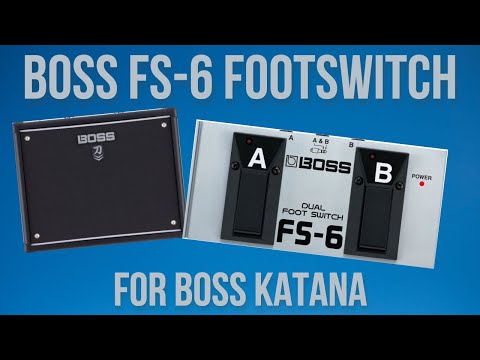 How To Use The Boss FS-6 Footswitch For Boss Katana | Switch Between Patches