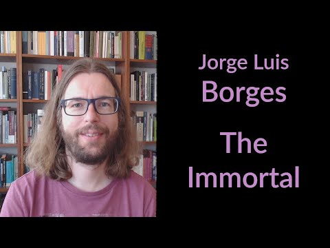 Jorge Luis Borges - The Immortal